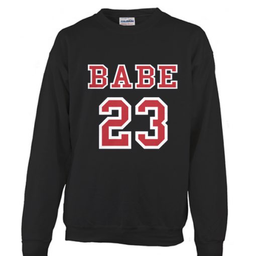 babe 23 sweatshirt