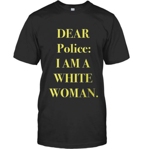 dear police white woman t-shirt