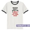 heaven don't want me and hell's afraid i'll take over shirt