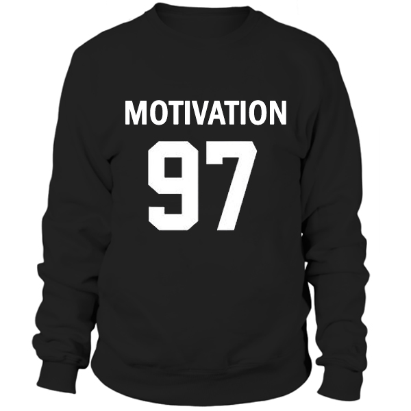 motivation 97 sweatshirt