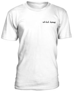 uh huh honey t-shirt