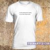 why tweeting and not snapping t-shirt