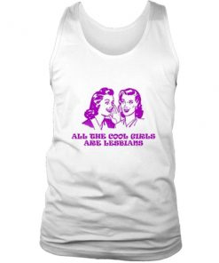 Cool girls are lesbian tank top