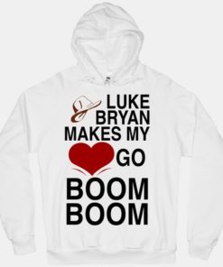 Luke Bryan Makes My Heart Go Boom Boom Hoodie