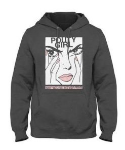 Pouty Girl Not yours never was hoodie