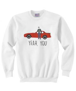 Sixteen Candles Jake Ryan Yeah You Sweatshirt