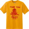 Thank You Enjoy Come Again Pagoda T-shirt