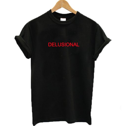Delusional T-shirt