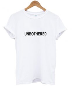 Unbothered T-shirt