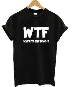 WTF Where's The Food Graphic T-shirt