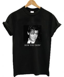 How You Doin' Joey Graphic T-shirt