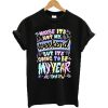 Maybe it's not my weekend but it's going to be my year All Time Low Band Merch T-shirt