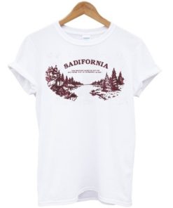 Sadifornia T Shirt