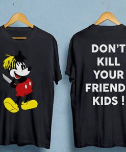 Don't kill your friends kids t-shirt