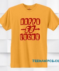 Happy Go Lucky T-shirt