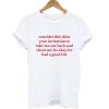 Consider this shirt your invitation to take me out T-shirt
