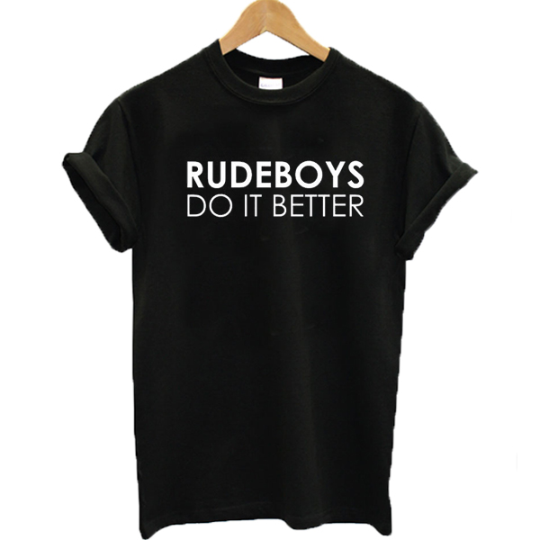 Rudeboys do it better T-shirt