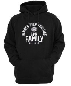 SPN Family Always Keep Fighting Hoodie