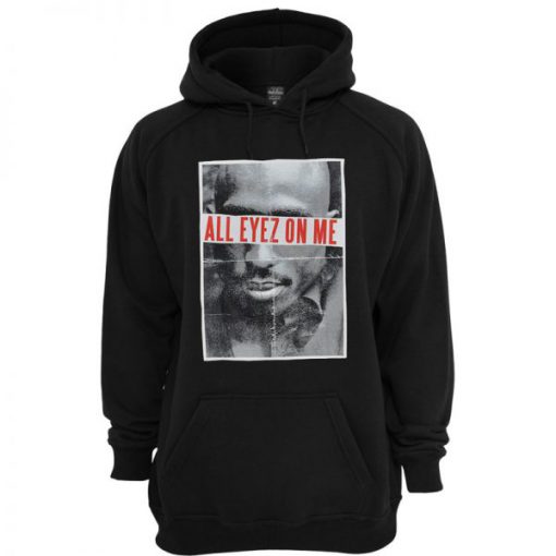 Tupac All Eyez On Me Hoodie