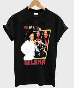 We miss you Selena T-shirt