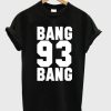 Bang Bang 93 Ariana Grande T-shirt