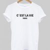C’est La Vie Paris T-shirt
