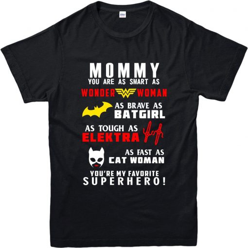 Mommy You Are As Smart As Wonder Woman T-shirt