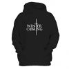 Winter Is Coming Hoodie