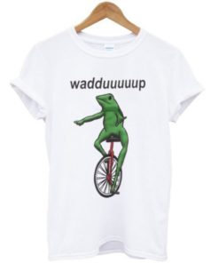 Dat Boi Wadduuuuup T-shirt