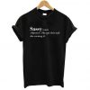 Sassy Definition She got this and she owning it T-shirt