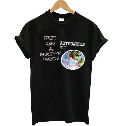 Put On A Happy Face Astroworld T Shirt