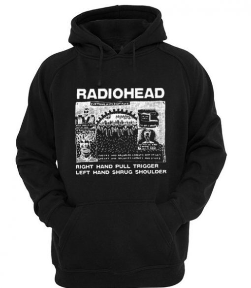 Radiohead Right Hand Pull Trigger Left Hand Shrug Shoulder Hoodie