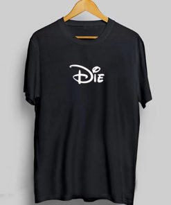 Die Font T-Shirt