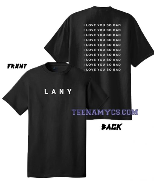 LANY I Love You So Bad T-Shirt