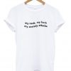 My neck my back my anxiety attacks T-shirt