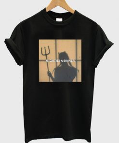 Might Be A Sinner Graphic T-Shirt