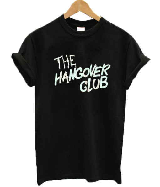 The Hangover Club T-Shirt