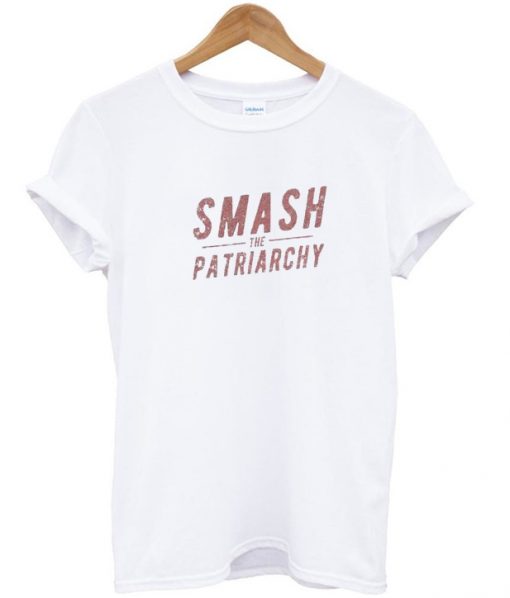 Smash The Patriarchy T shirt