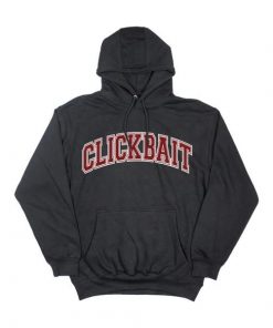 Clickbait Hoodie