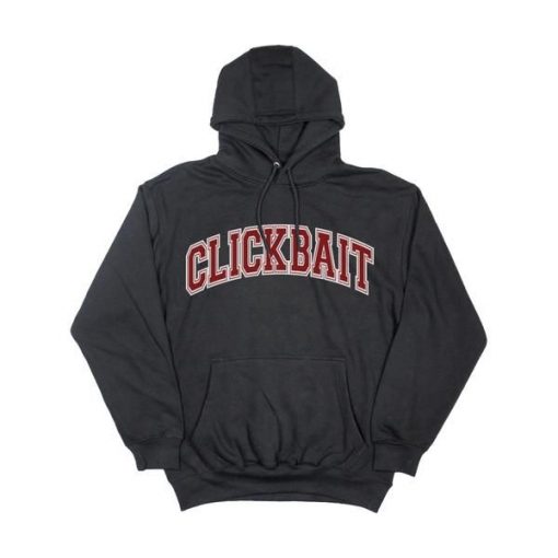 Clickbait Hoodie