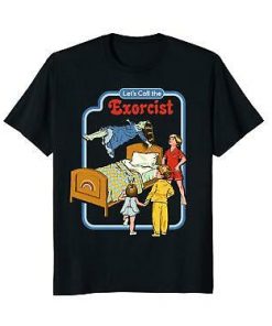 Lets Call The Exorcist T-shirt