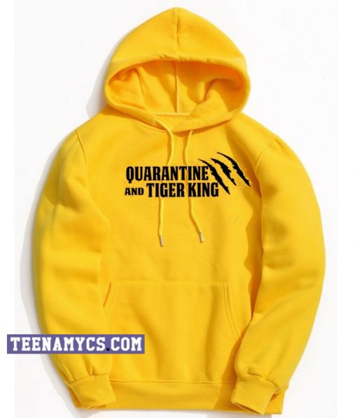 Quarantine And Tiger King Hoodie