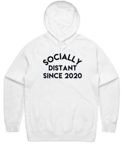 Socially Distant Since 2020 Hoodie