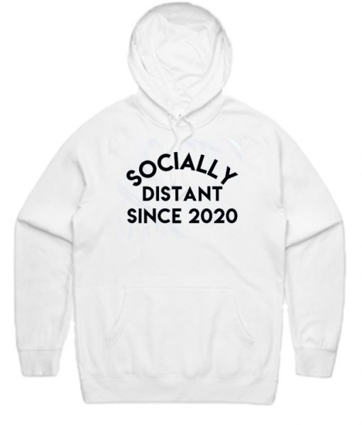 Socially Distant Since 2020 Hoodie