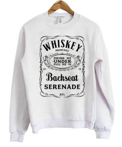 ATL Whiskey Princess Backseat Serenade Sweatshirt