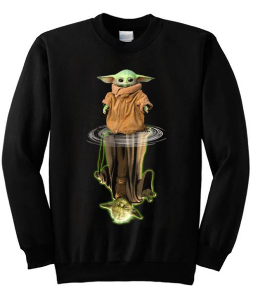 Baby Yoda Water Mirror Reflection Yoda Sweatshirt