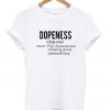 Dopeness Definition T-Shirt