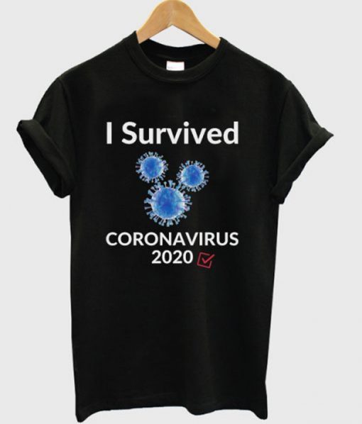 I Survived Coronavirus 2020 T-Shirt