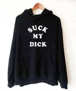 Suck My Dick Hoodie