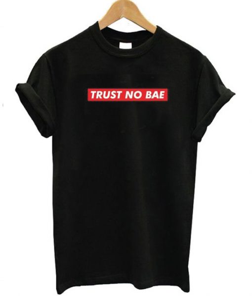 Trust No BAE Box T-Shirt